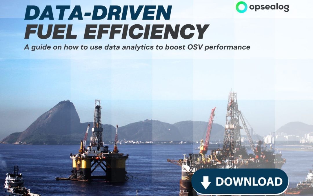 Data-driven fuel efficiency: A guide on how to use data analytics to boost OSV performance