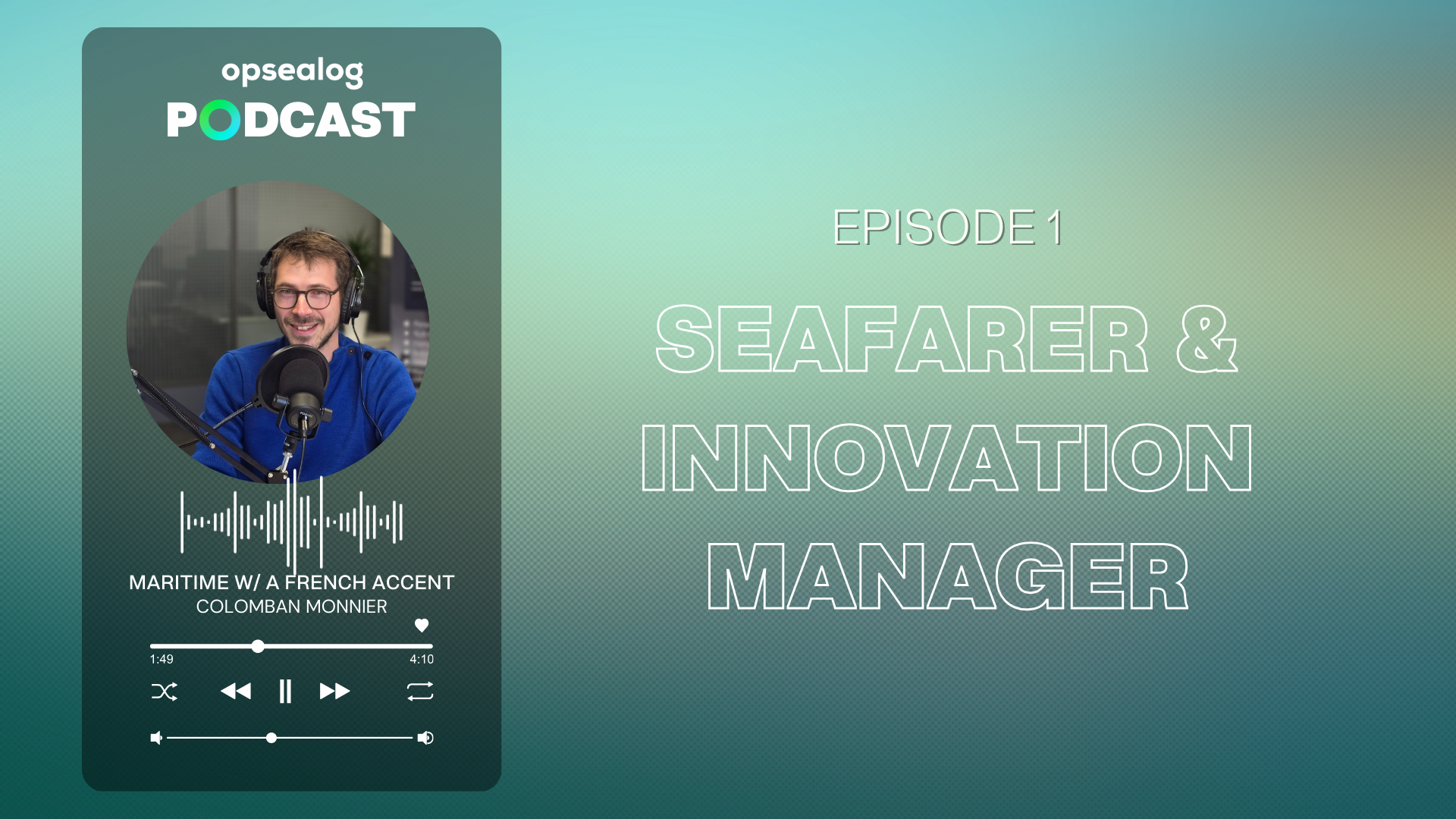 OpsealogPodcast_Maritime_with_a_franch_accent_EP1